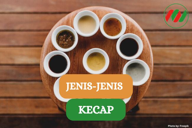 Ini Dia 7 Jenis Kecap yang Harus Kamu Tau